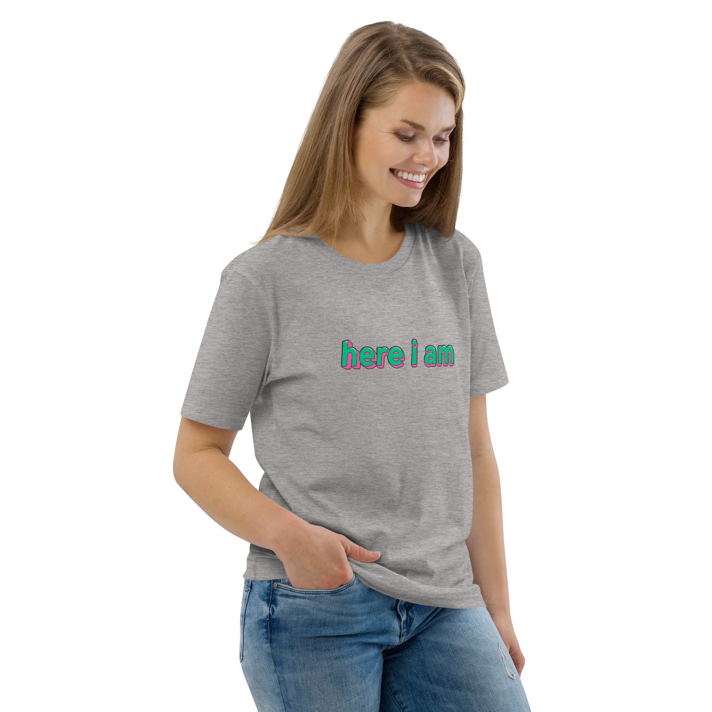 Here I Am Unisex Organic Cotton T-shirt