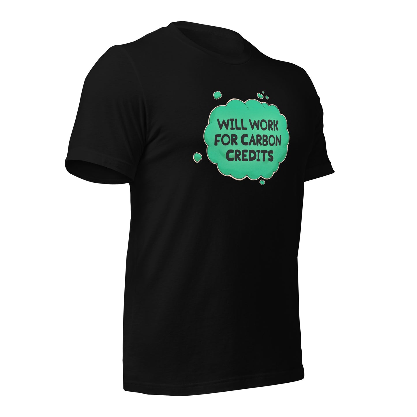 Will Work For Carbon Credits Unisex Staple Eco T-shirt