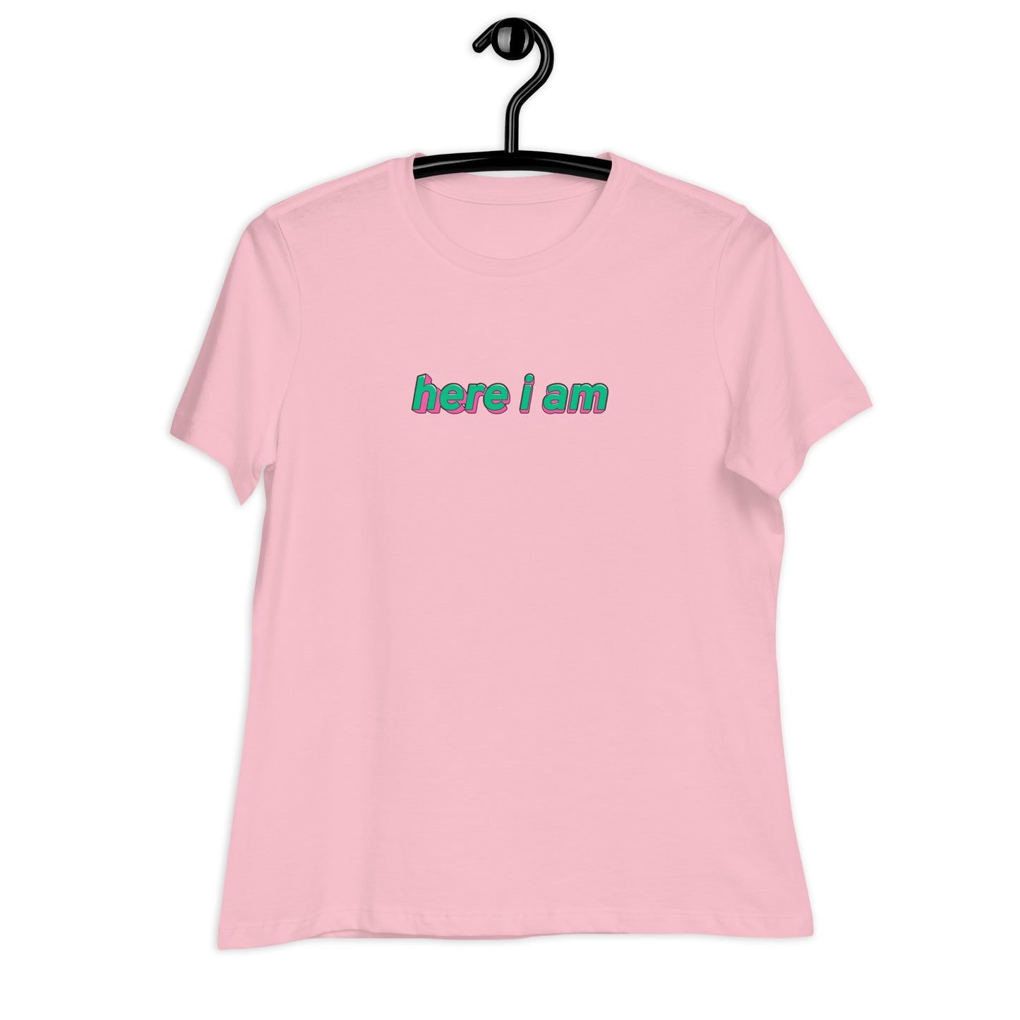 Here I Am Relaxed Fitted T-Shirt